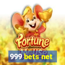 999 bets net